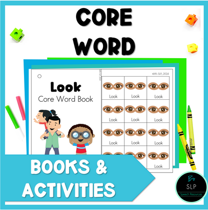 Look AAC Core Word Vocabulary Books and Parent Handout Activities Speech Therapy