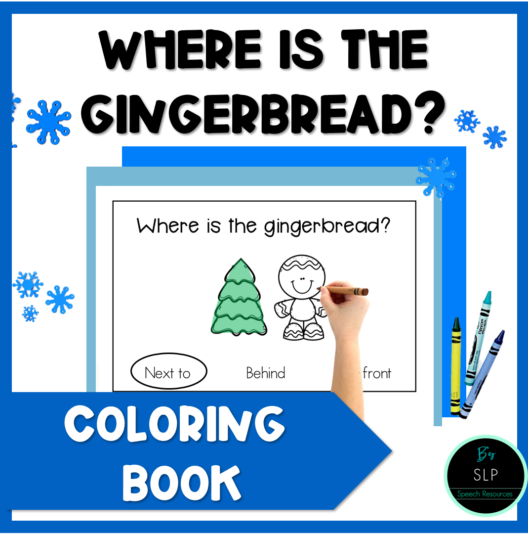 Gingerbread Winter Spatial Concept Preposition Coloring Books Speech Therapy